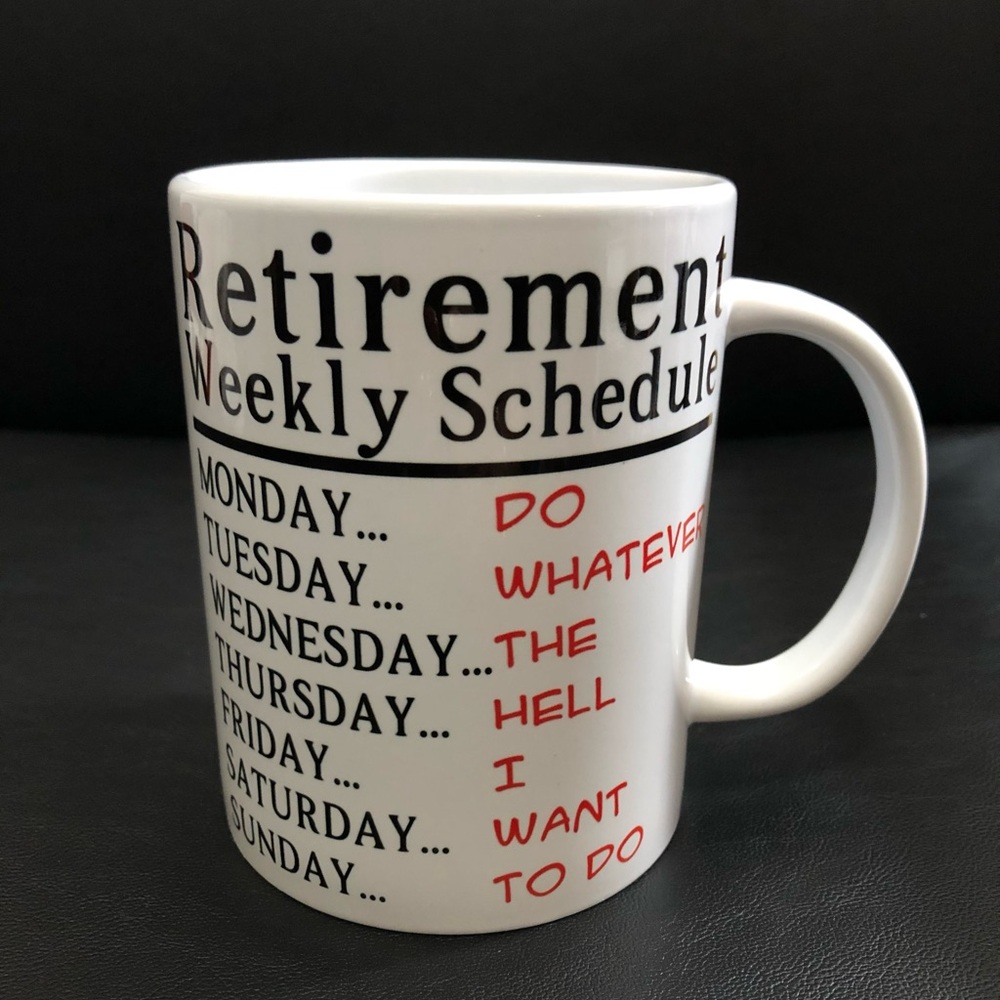New White Retirement Schedule Mug